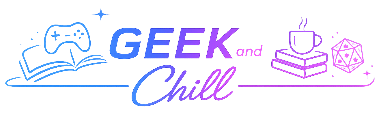 Geek and Chill
