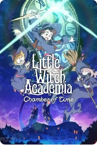 Little Witch Academia: Chamber of Time