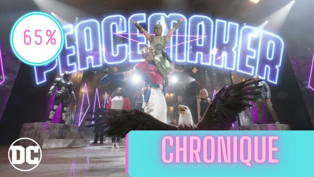 Peacemaker saison 1 | La Chronique