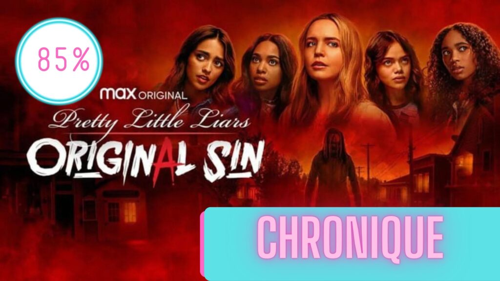 Pretty Little Liars: Original Sin | La Chronique