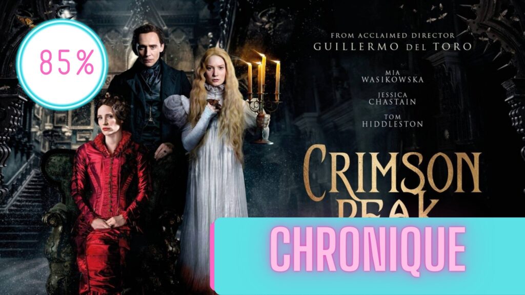 Crimson Peak | La Chronique
