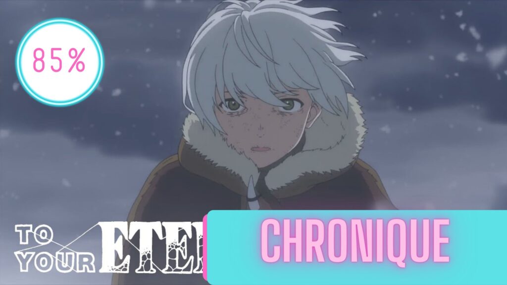 To Your Eternity | La Chronique