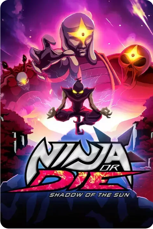 Ninja or Die: Shadow of the Sun