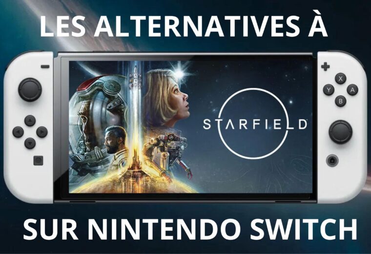 Les alternatives à Starfield sur Nintendo Switch