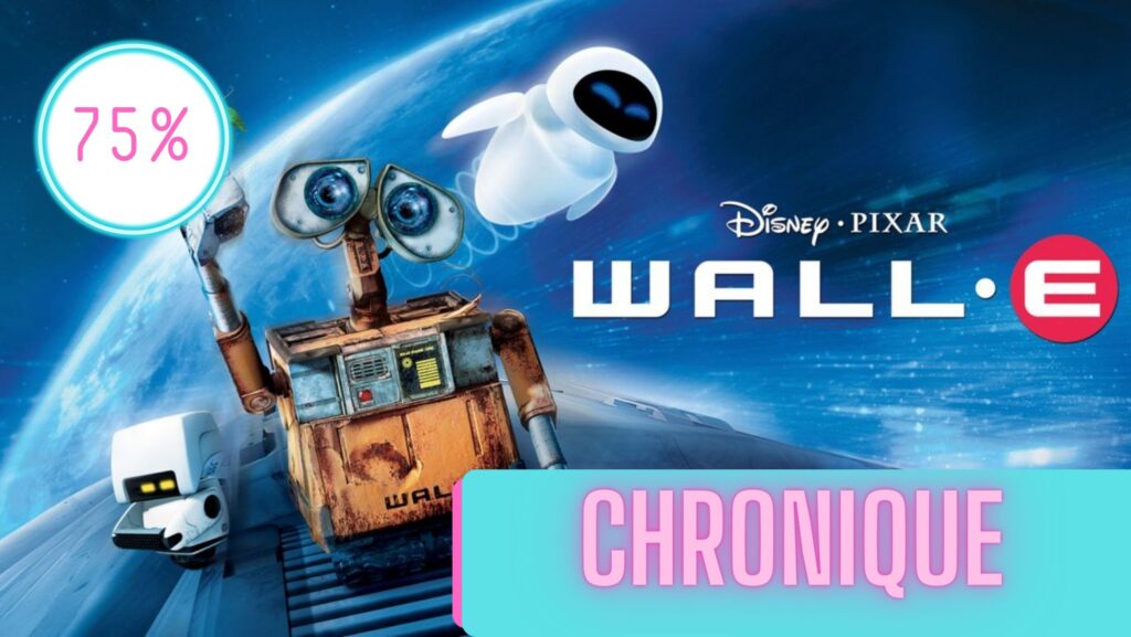 Wall-E | La Chronique