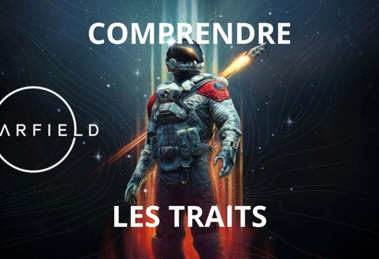 Starfield : Comprendre les traits