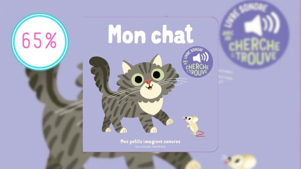 Mon chat – Mes petits imagiers sonores | La Chronique