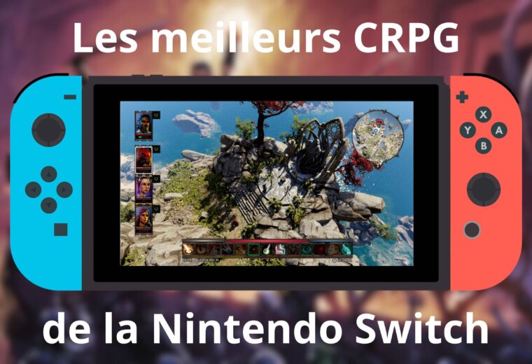 Les meilleurs CRPG de la Nintendo Switch