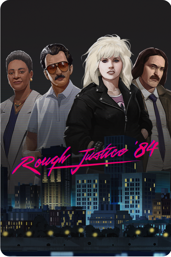 Rough Justice &rsquo;84