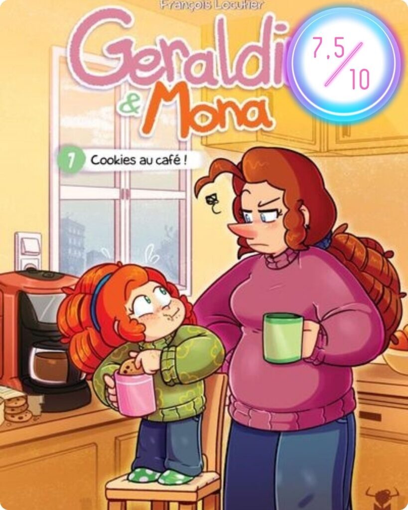 Géraldine & Mona – Volume 1 : Cookies au café !