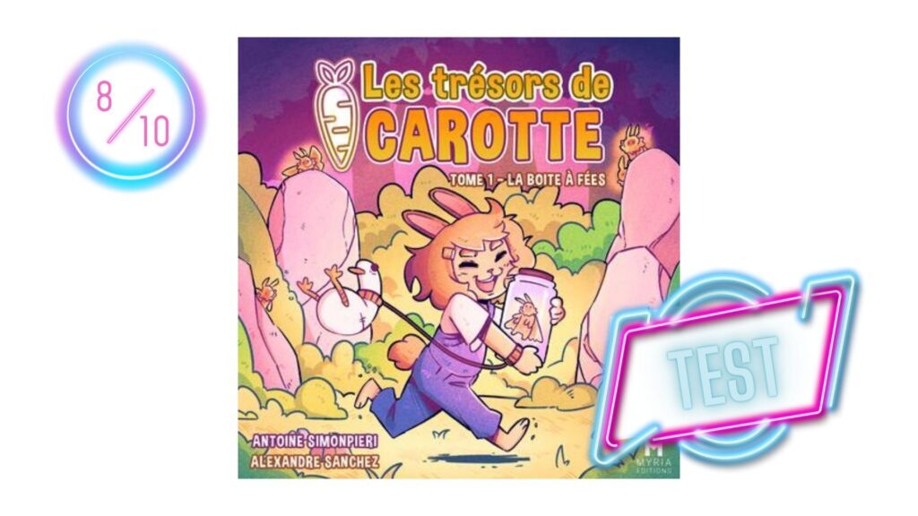 Les trésors de Carotte – Tome 1 : La Boîte à Fées