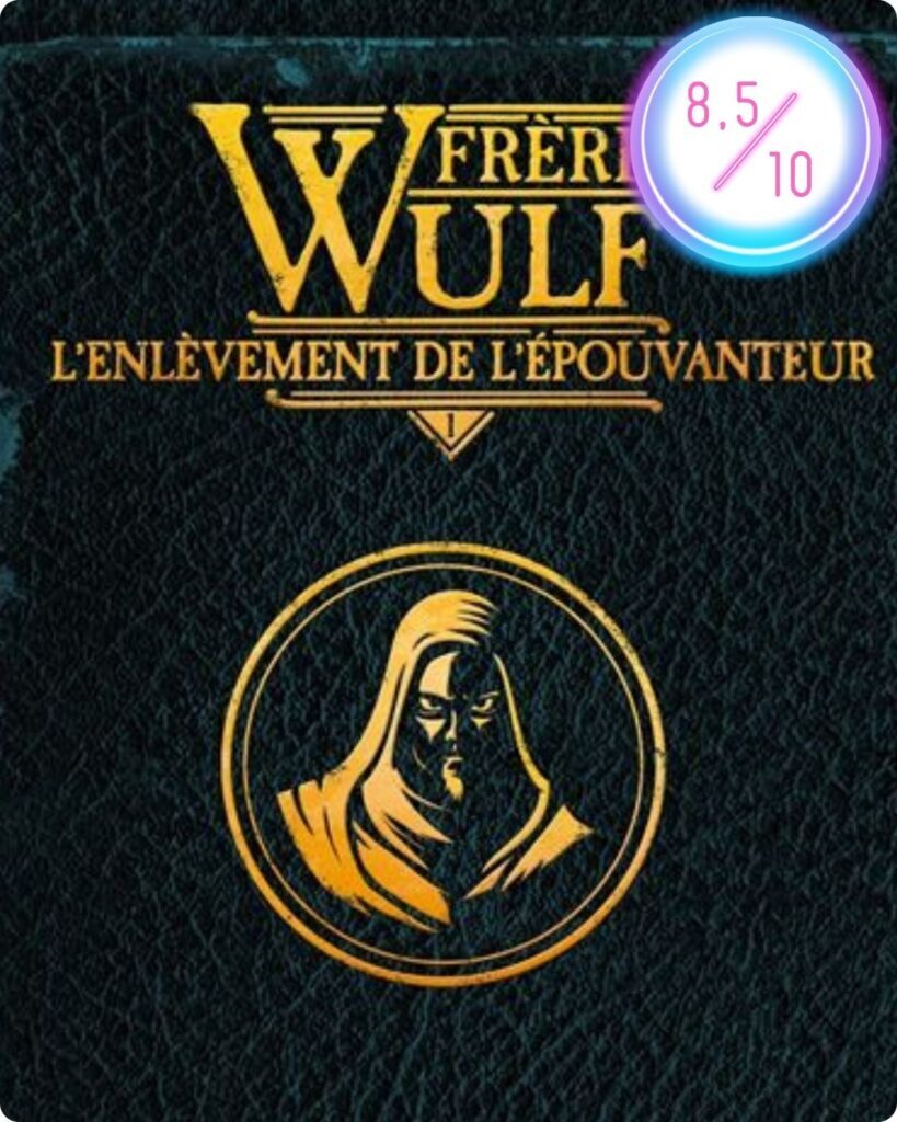 Frère Wulf, Tome 1 : L’enlèvement de l’Épouvanteur