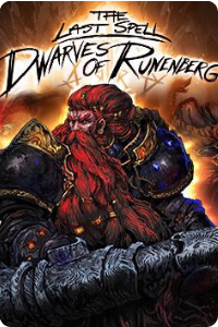 The Last Spell – Dwarves of Runenberg