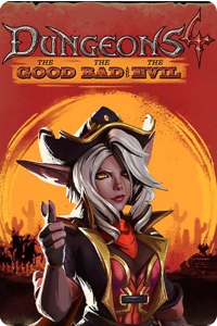 Dungeons 4 – The Good, the Bad and the Evil