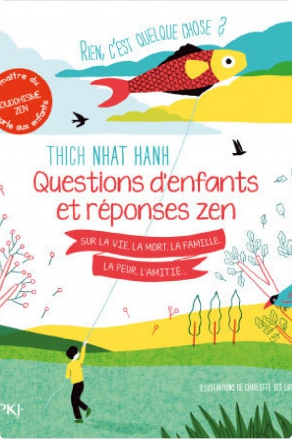 Rien, c’est quelque chose ? Questions d’enfants et réponses zen