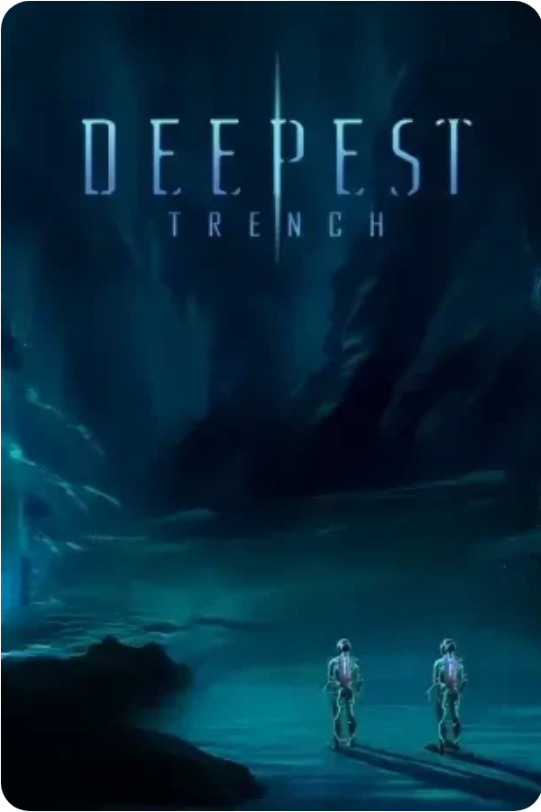 Deepest Trench – Le Test