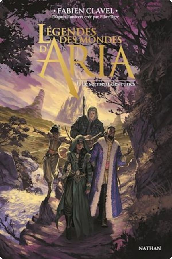 Légendes des mondes d’Aria : Le serment des runes