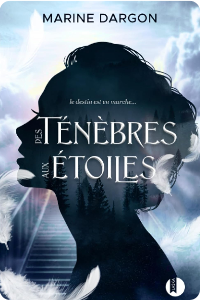 Des ténèbres aux étoiles