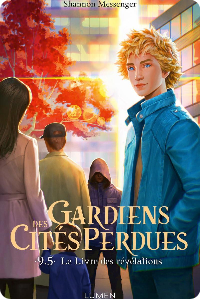 Gardiens des Cités Perdues Tome 9.5 : Le Livre des Révélations