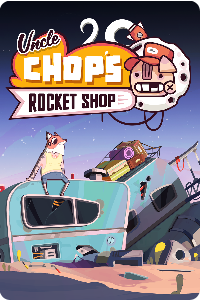 Uncle Chop&rsquo;s Rocket Shop