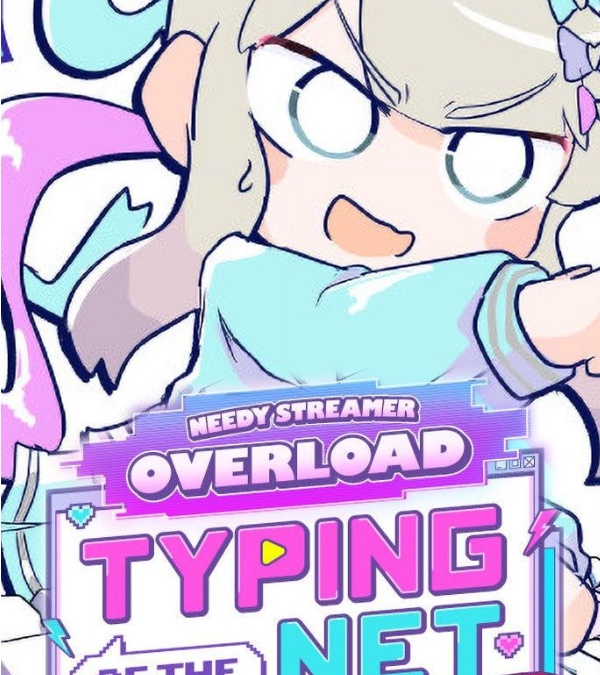 Needy Streamer Overload: Typing of The Net! – Le Test