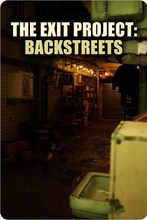 The Exit Project: Backstreets – Le Test