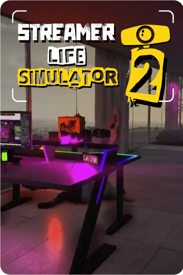 Streamer Life Simulator 2 – Le Test
