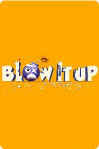 Blow it up