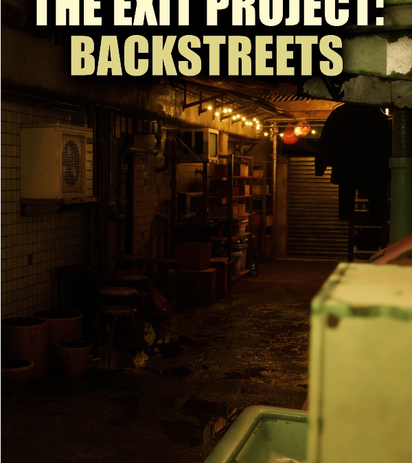 The Exit Project: Backstreets – Le Test