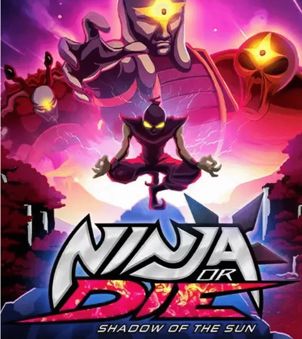 Ninja or Die: Shadow of the Sun