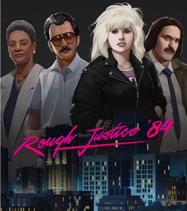 Rough Justice &rsquo;84