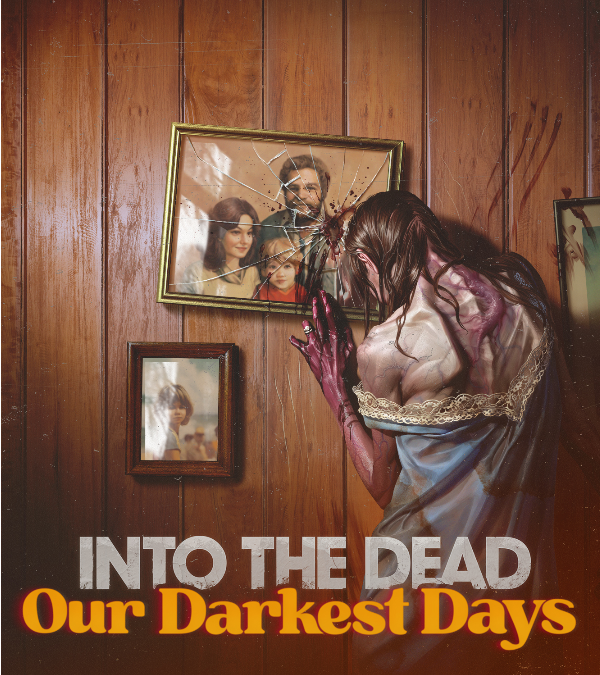 Into the Dead: Our Darkest Days