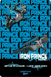 Iron Prince – Partie 1