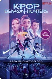 K-Pop Demon Hunters : Le roman officiel