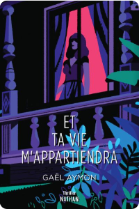 Et ta vie m&rsquo;appartiendra