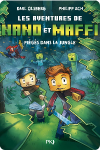 Les aventures de Nano et Maffi – Tome 03 : Piégés dans la jungle