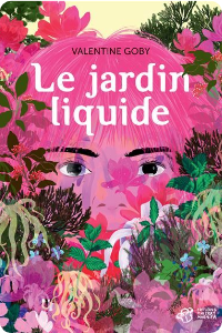 Le jardin liquide