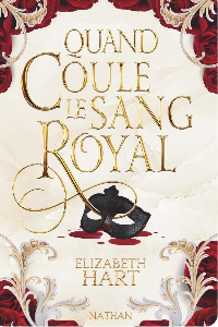 Quand coule le sang royal