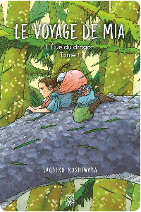 L&rsquo;Élue du Dragon Tome 1 : Le Voyage de Mia